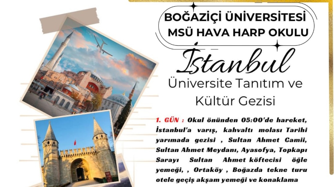 Boğaziçi Üniversitesi ve MSÜ Hava Harp Okulu Gezisi